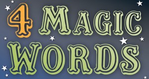 Four Magic Words